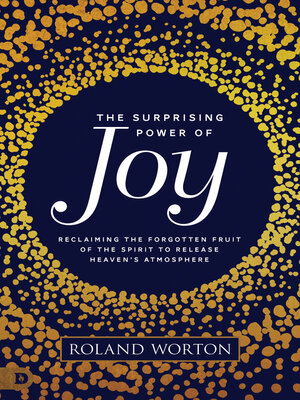 cover image of The Surprising Power of Joy